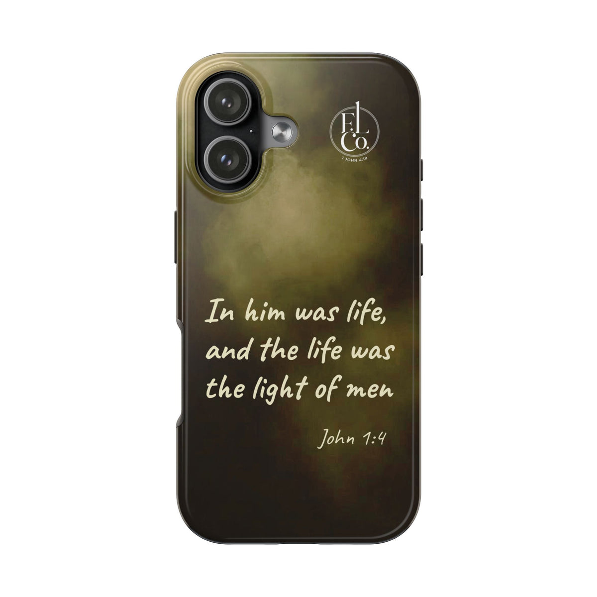 Bible Verse Tough Phone Case — "In Him Was Life" (John 1:4)