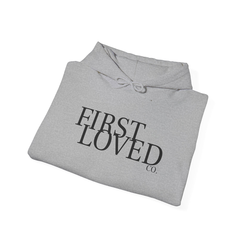 First Loved Hoodie — Christian Faith Quote Sweatshirt (We Love Because He First Loved Us)