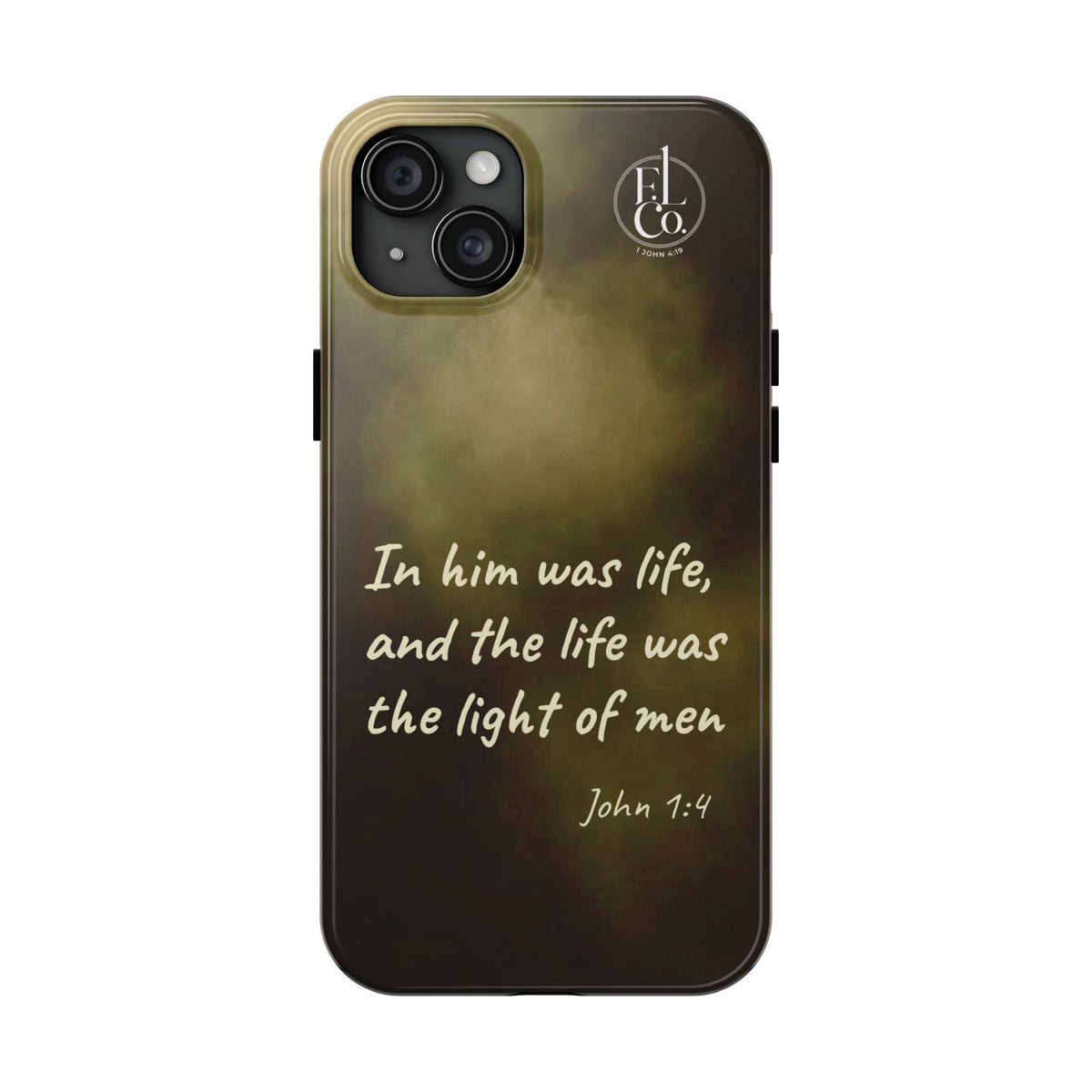 Bible Verse Tough Phone Case — "In Him Was Life" (John 1:4)