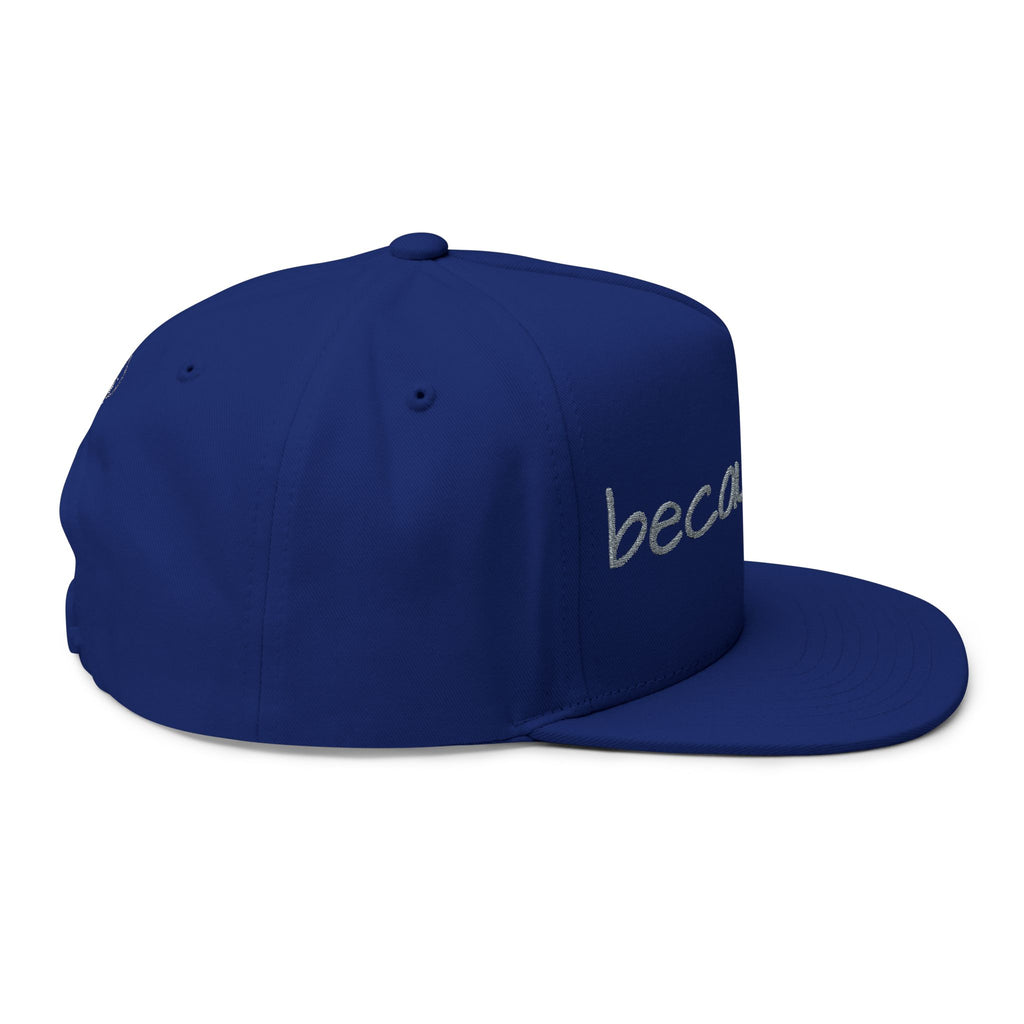Flat Bill Cap — "because He" Embroidered Christian Snapback