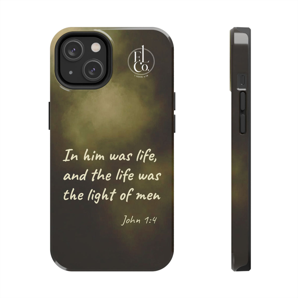 Bible Verse Tough Phone Case — "In Him Was Life" (John 1:4)