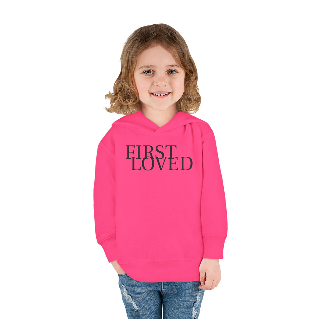 Toddler Hoodie - “First Loved” Christian Pullover (1 John 4:19)