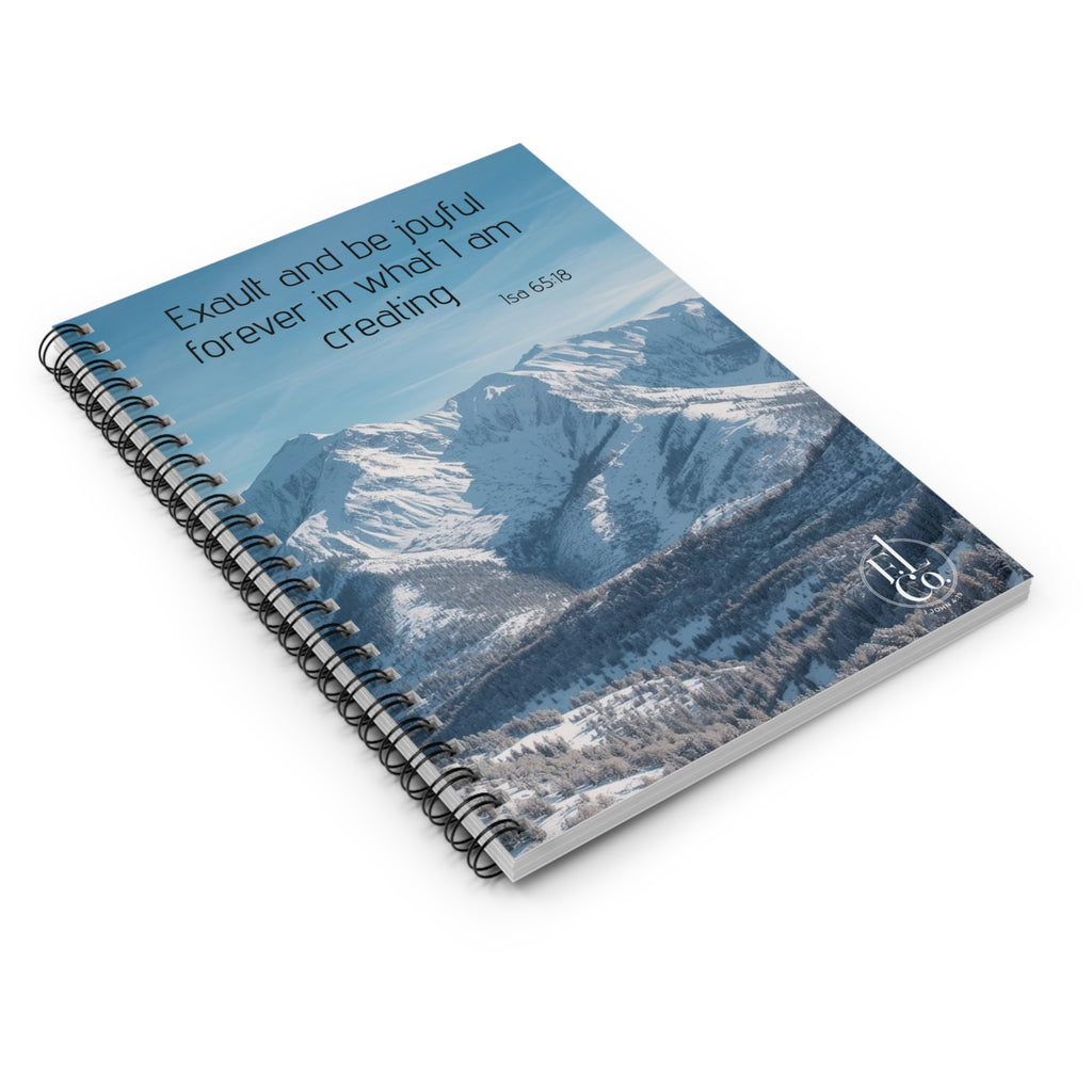 Scripture Mountain Spiral Notebook — “Exult and be joyful forever in what I am creating” (Isa 65:18)