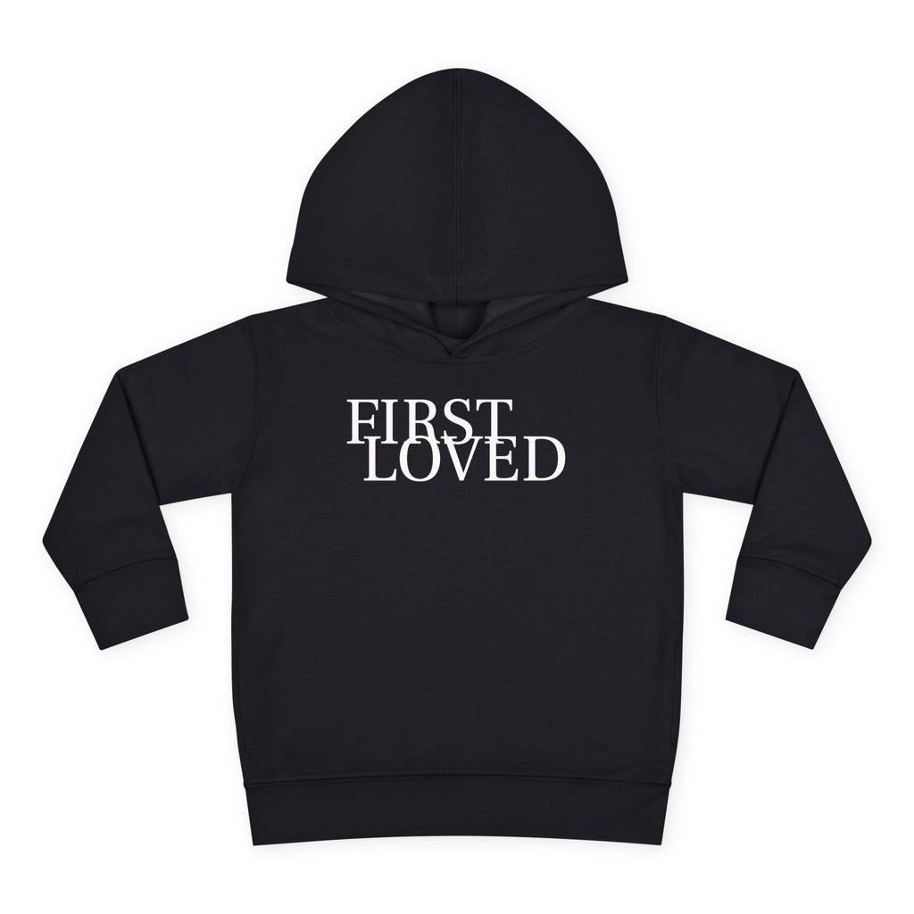 Toddler Hoodie - “First Loved” Christian Pullover (1 John 4:19)