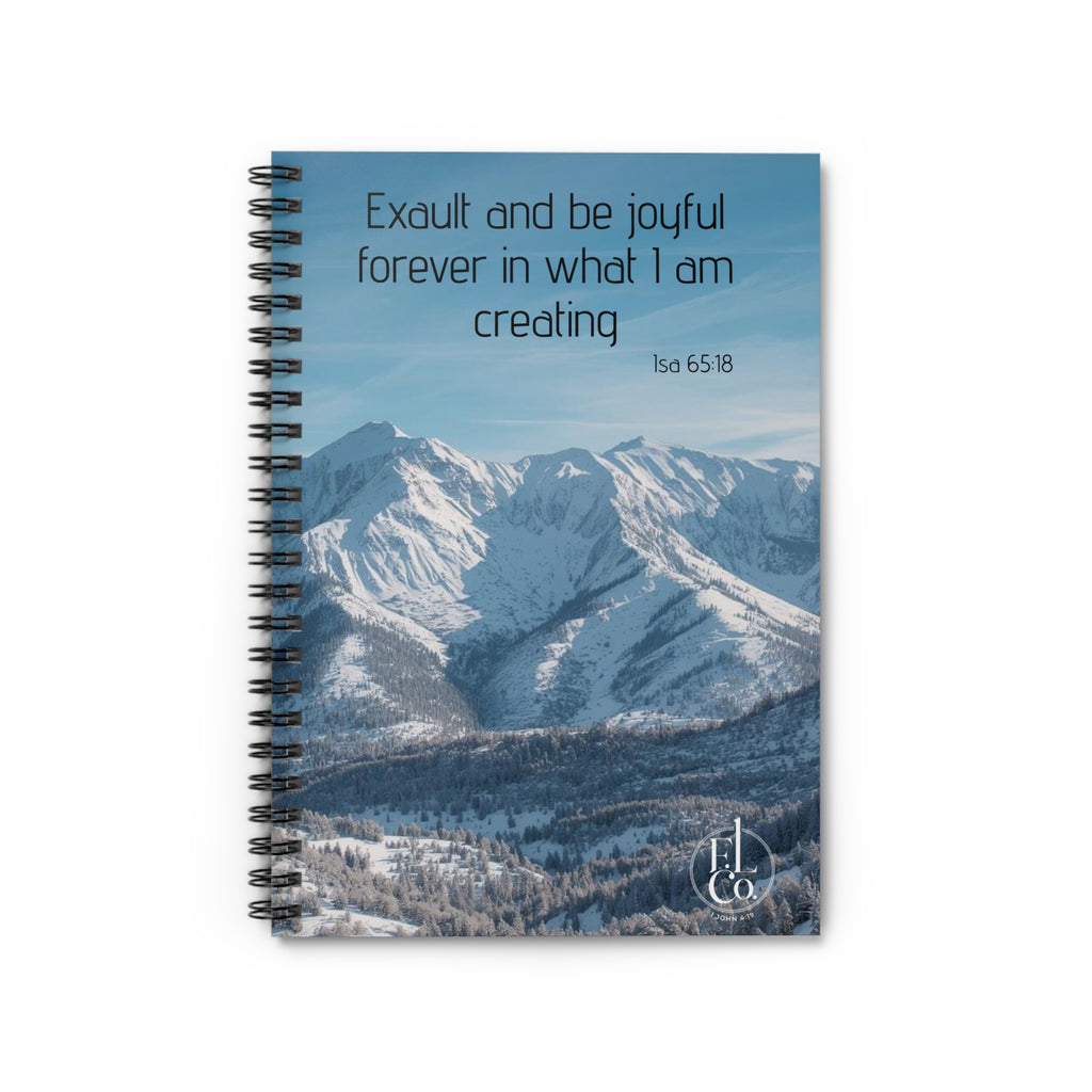 Scripture Mountain Spiral Notebook — “Exult and be joyful forever in what I am creating” (Isa 65:18)