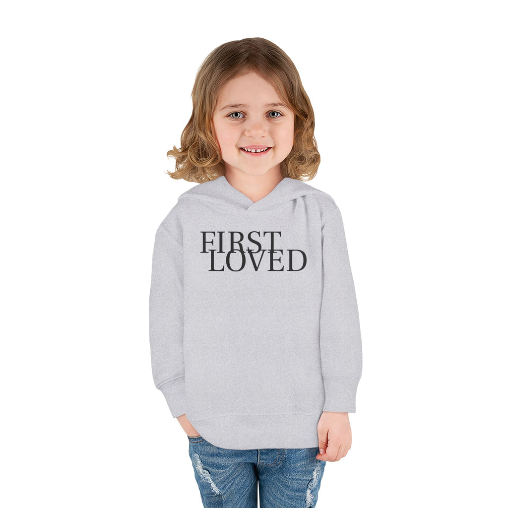 Toddler Hoodie - “First Loved” Christian Pullover (1 John 4:19)