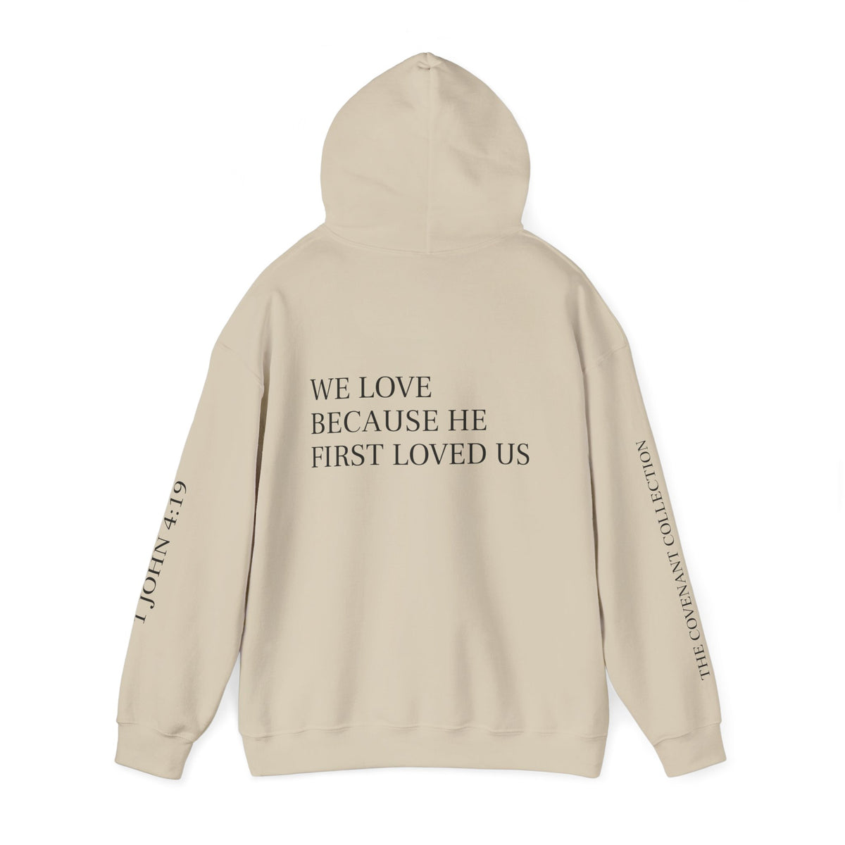 First Loved Hoodie — Christian Faith Quote Sweatshirt (We Love Because He First Loved Us)