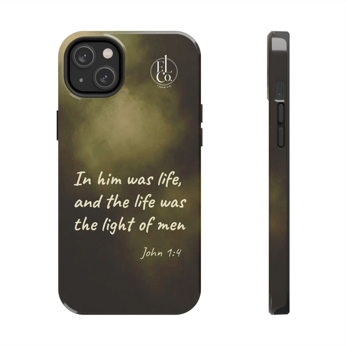 Bible Verse Tough Phone Case — "In Him Was Life" (John 1:4)