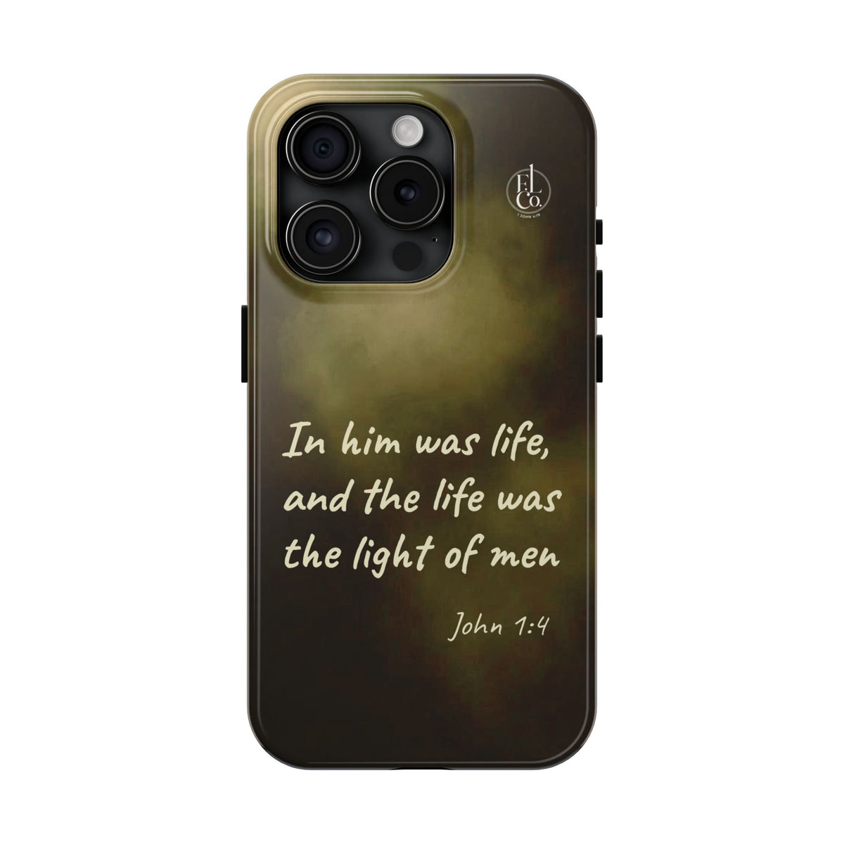 Bible Verse Tough Phone Case — "In Him Was Life" (John 1:4)