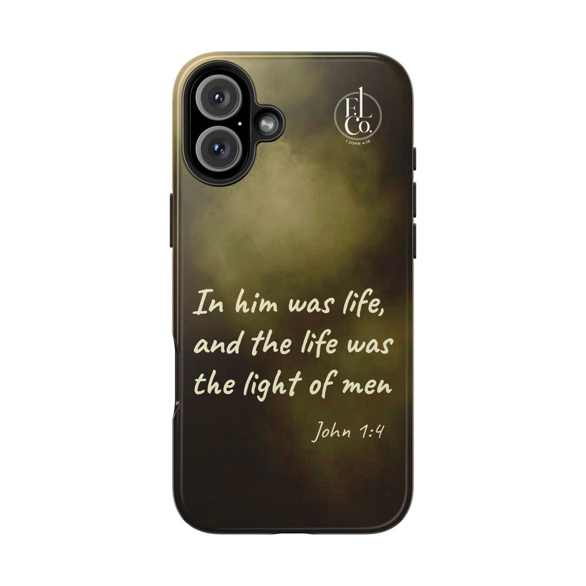 Bible Verse Tough Phone Case — "In Him Was Life" (John 1:4)