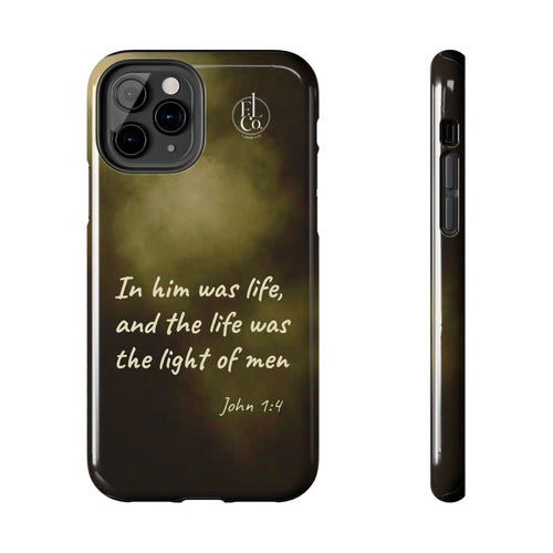 Bible Verse Tough Phone Case — "In Him Was Life" (John 1:4)