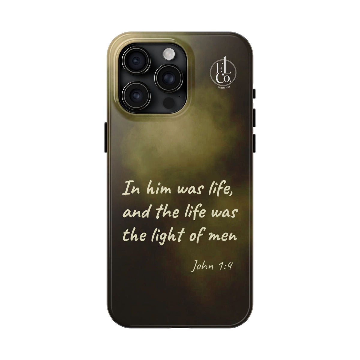 Bible Verse Tough Phone Case — "In Him Was Life" (John 1:4)