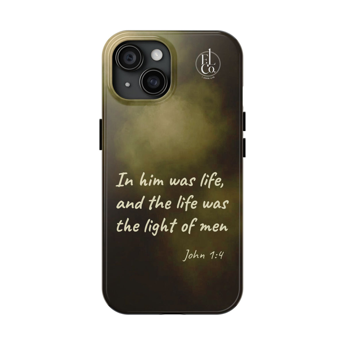Bible Verse Tough Phone Case — "In Him Was Life" (John 1:4)