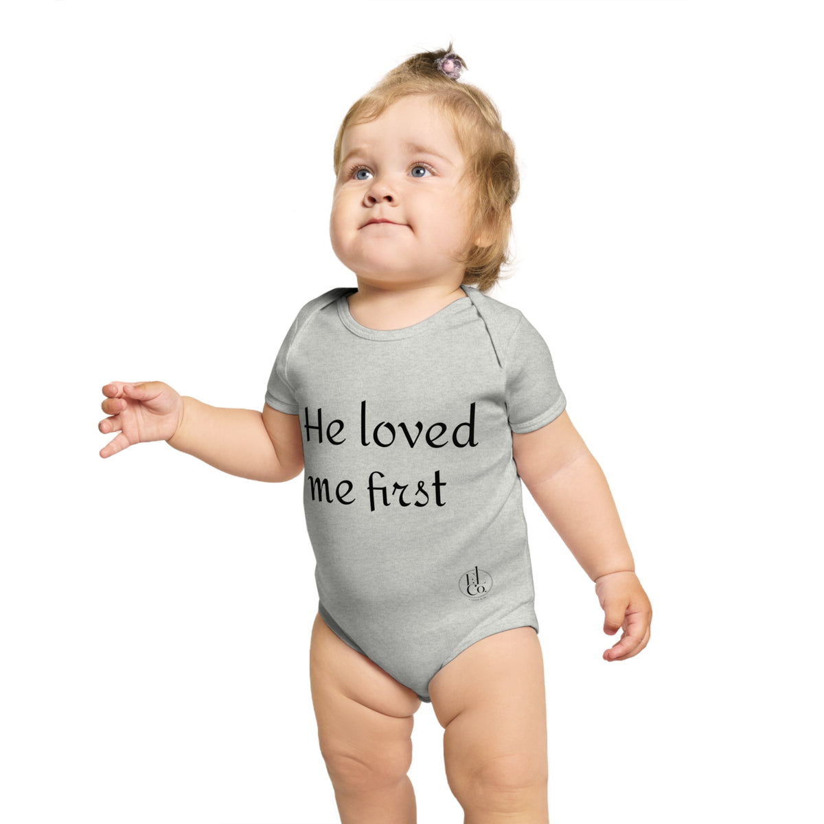 Baby Bodysuit "He Loved Me First" – Christian Newborn Onesie