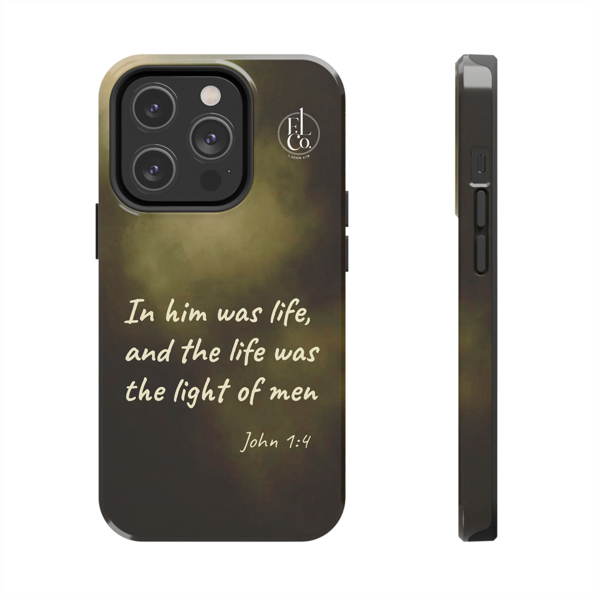 Bible Verse Tough Phone Case — "In Him Was Life" (John 1:4)